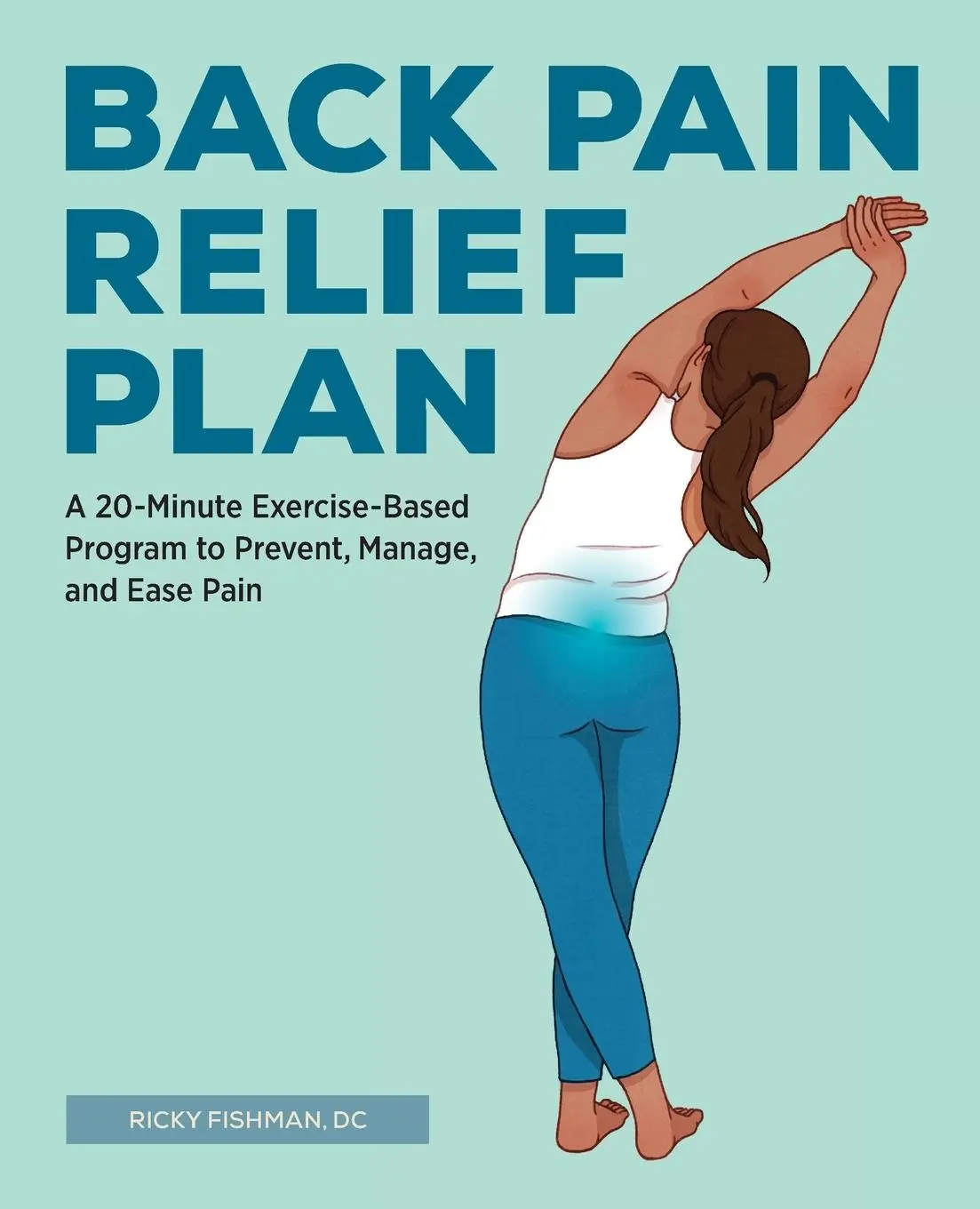 Cover: 9781647392338 | The Back Pain Relief Plan | Ricky Fishman | Taschenbuch | Englisch
