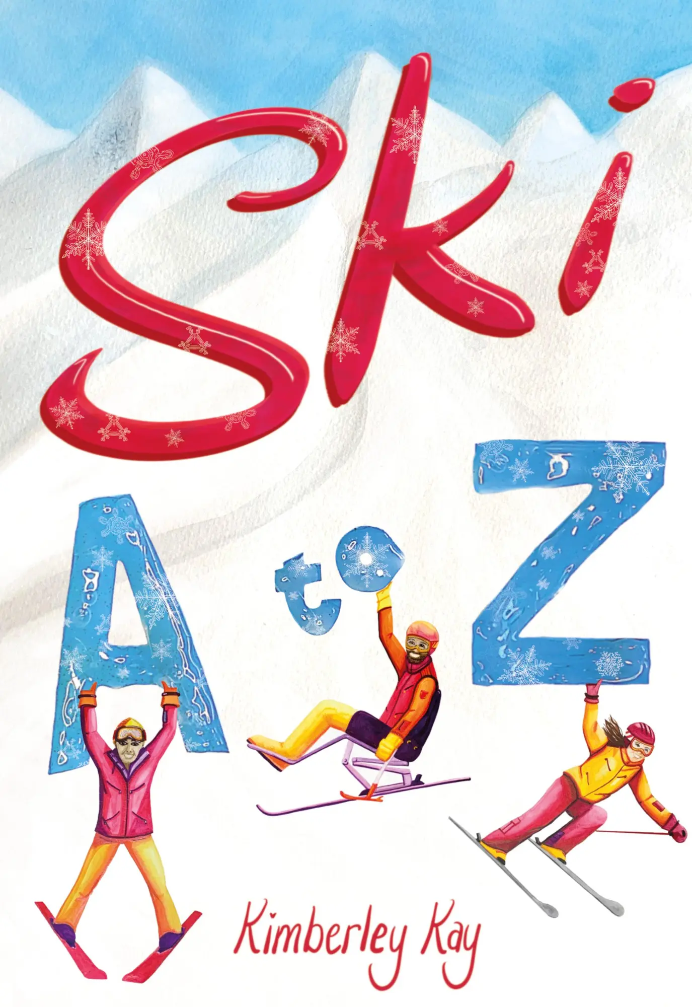 Cover: 9781782552338 | Ski A to Z | An Illustrated Guide to Skiing | Kimberley Kay | Buch