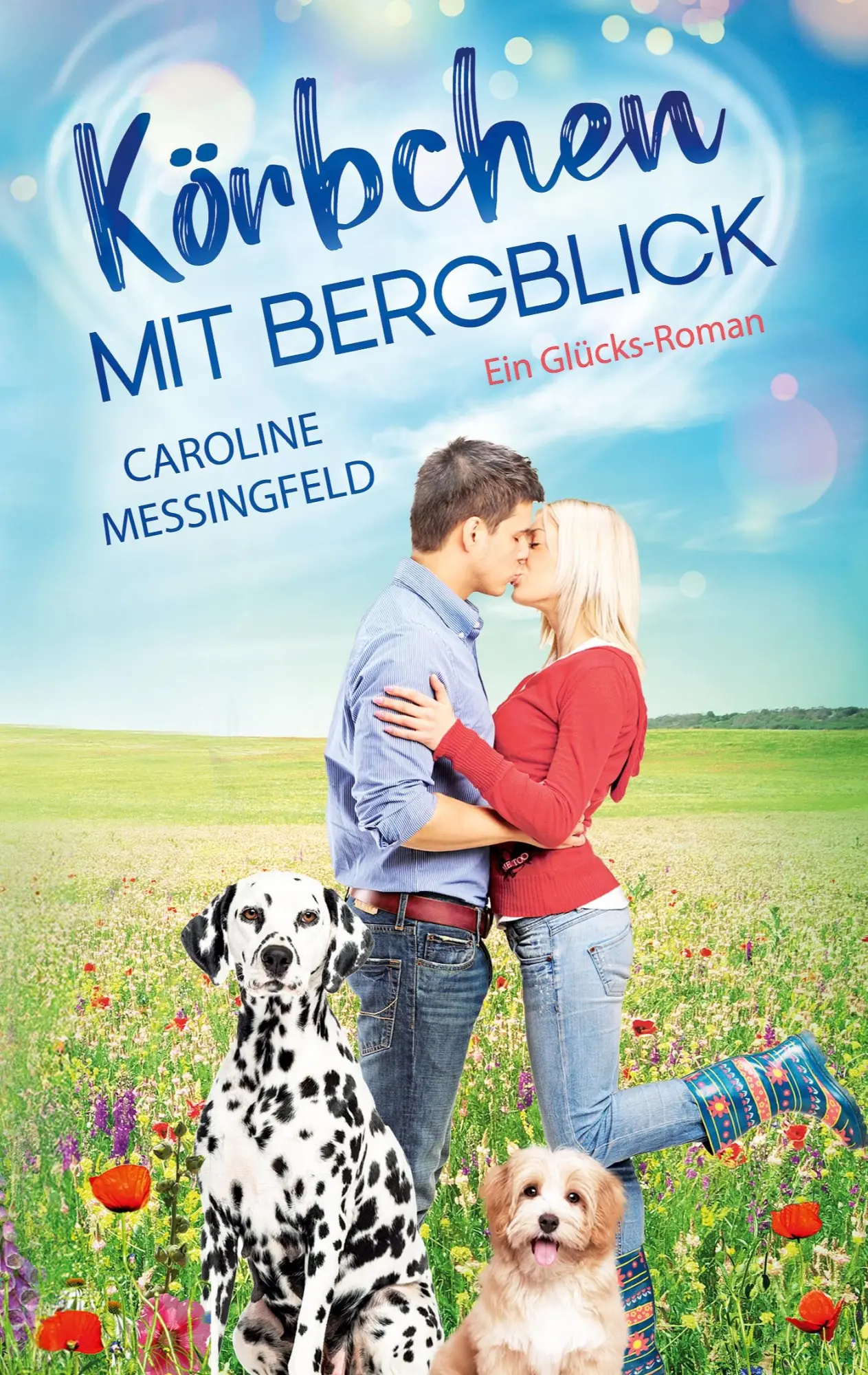 Cover: 9783695162338 | Körbchen mit Bergblick | Ein Glücks-Roman | Caroline Messingfeld