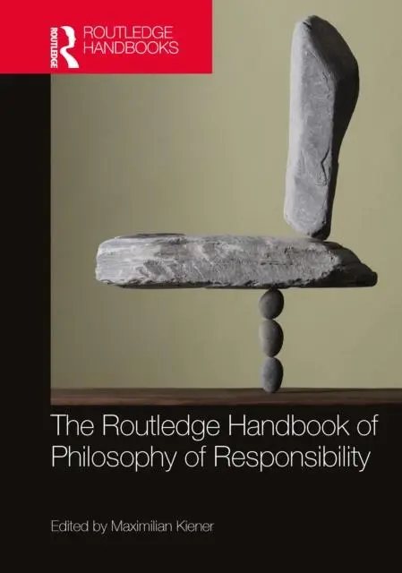 Cover: 9781032252438 | The Routledge Handbook of Philosophy of Responsibility | Kiener | Buch