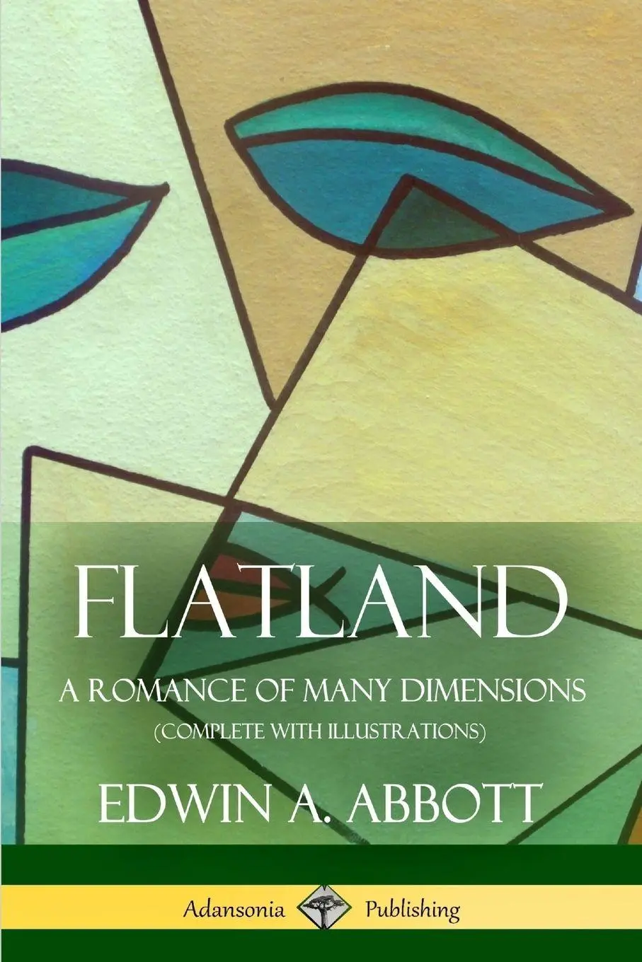 Cover: 9781387842438 | Flatland | A Romance of Many Dimensions (Complete with Illustrations)