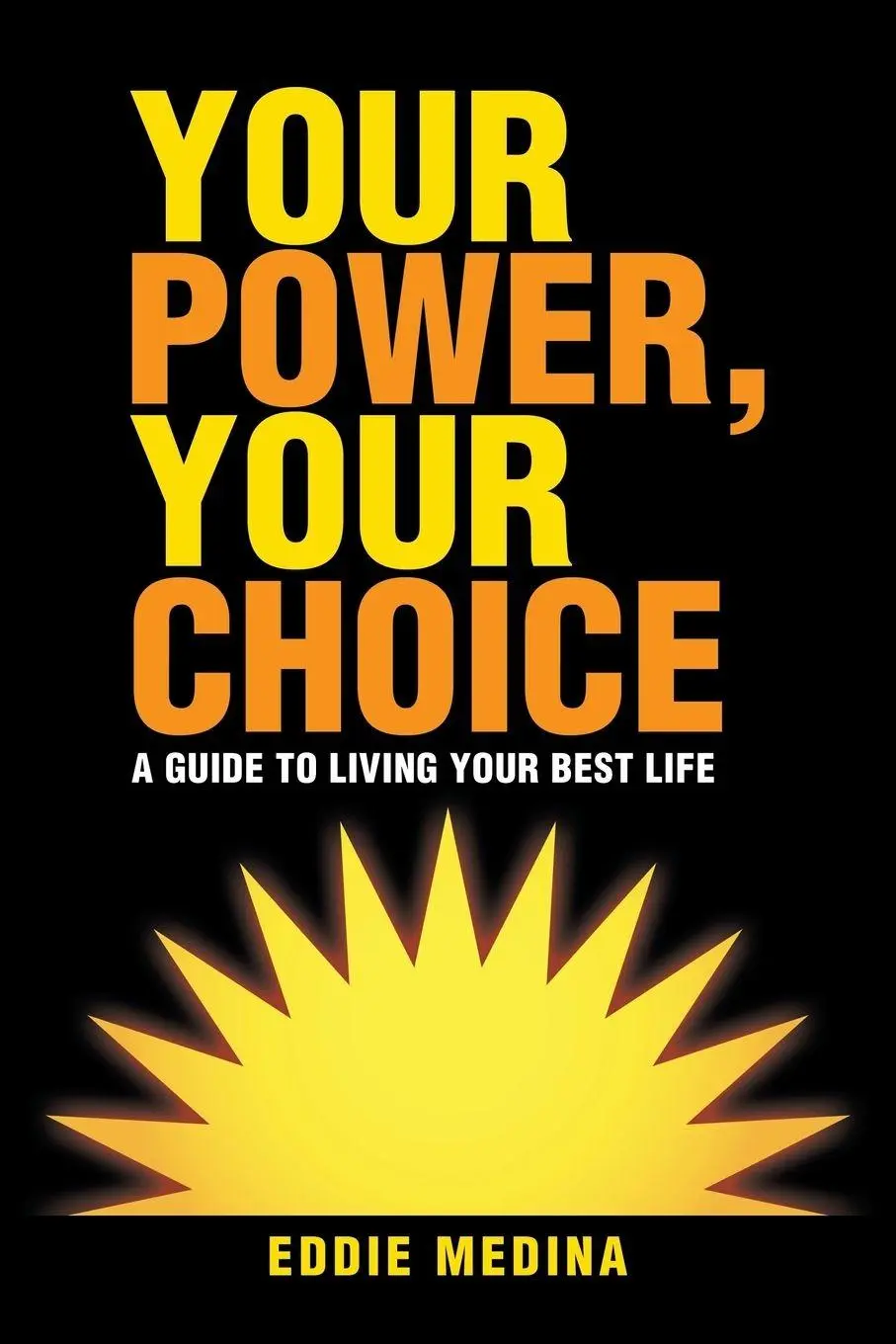 Cover: 9781982212438 | Your Power, Your Choice | A Guide to Living Your Best Life | Medina