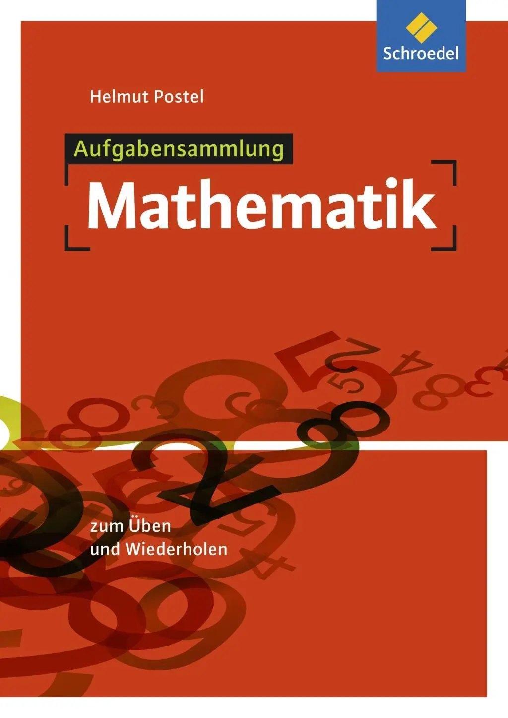 Cover: 9783507732438 | Aufgabensammlung Mathematik | Ausgabe 2012 | Helmut Postel | Buch