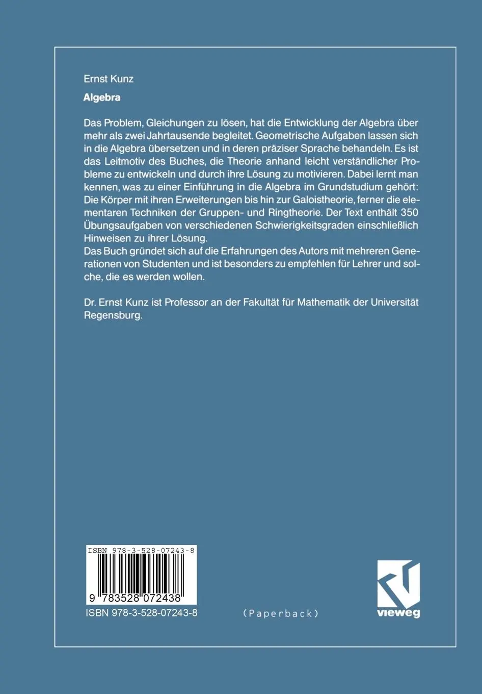 Rückseite: 9783528072438 | Algebra | Ernst Kunz | Taschenbuch | Einband - flex.(Paperback) | 1991