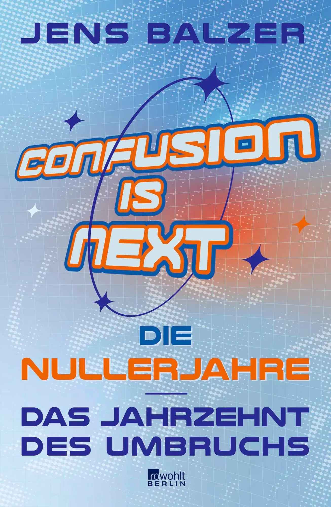 Cover: 9783737102438 | Confusion Is Next | Jens Balzer | Buch | 272 S. | Deutsch | 2026