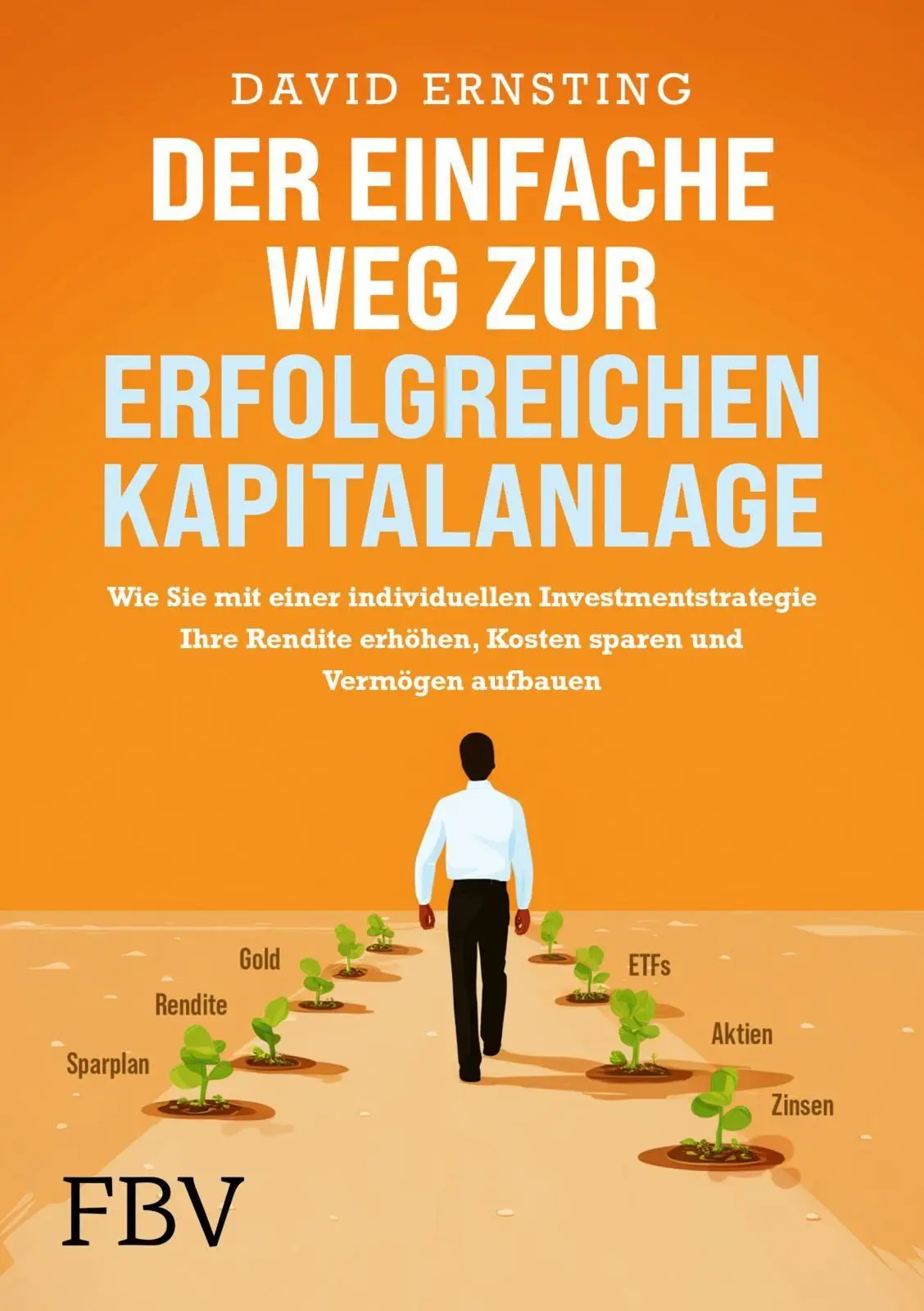 Cover: 9783959722438 | Der einfache Weg zur erfolgreichen Kapitalanlage | David Ernsting