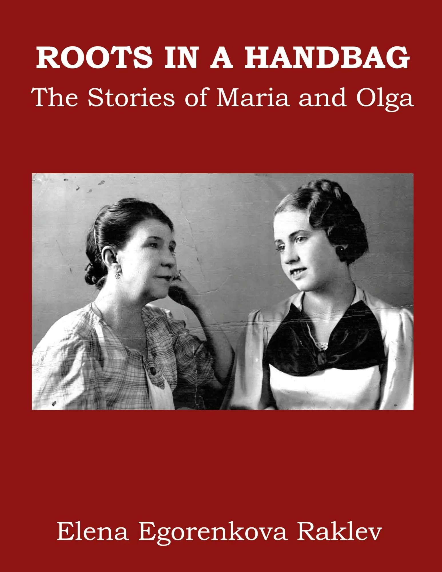 Cover: 9788771882438 | Roots in a Handbag | The Stories of Maria and Olga | Raklev | Buch