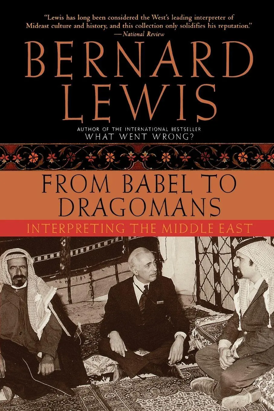 Cover: 9780195182538 | From Babel to Dragomans | Interpreting the Middle East | Bernard Lewis