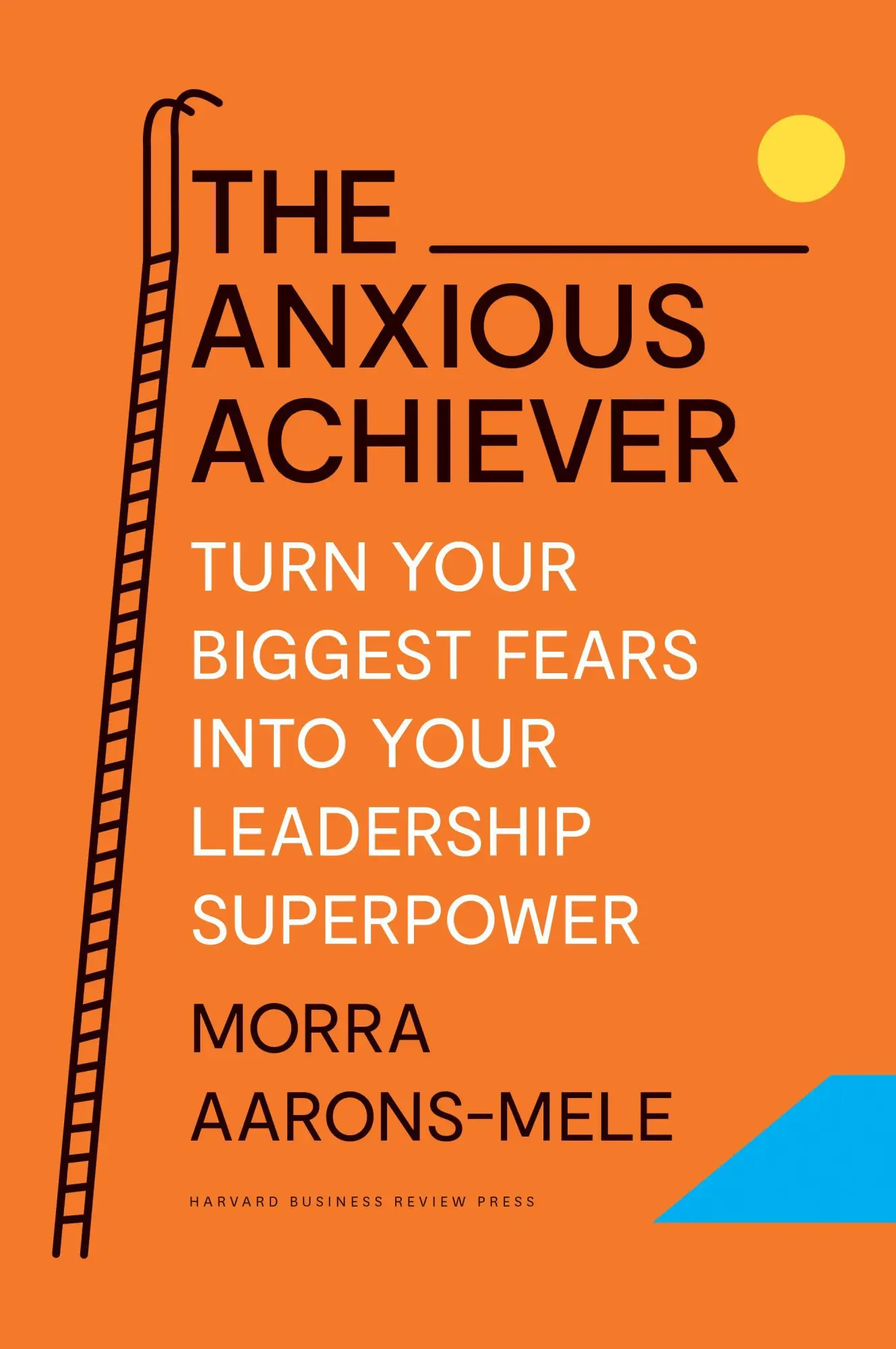 Cover: 9781647822538 | The Anxious Achiever | Morra Aarons-Mele | Buch | Gebunden | Englisch