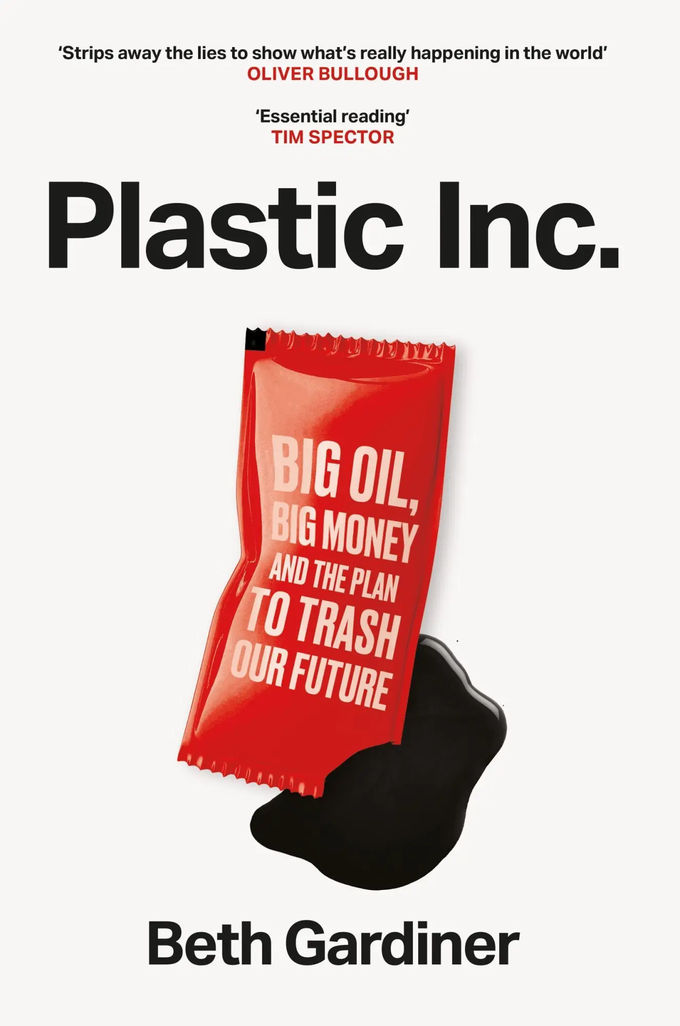Cover: 9781800962538 | Plastic Inc | Big Oil, Big Money and The Plan To Trash Our Future