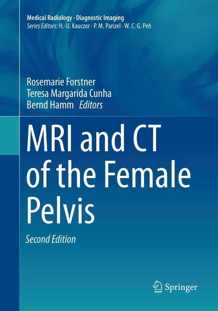 Cover: 9783030132538 | MRI and CT of the Female Pelvis | Rosemarie Forstner (u. a.) | Buch