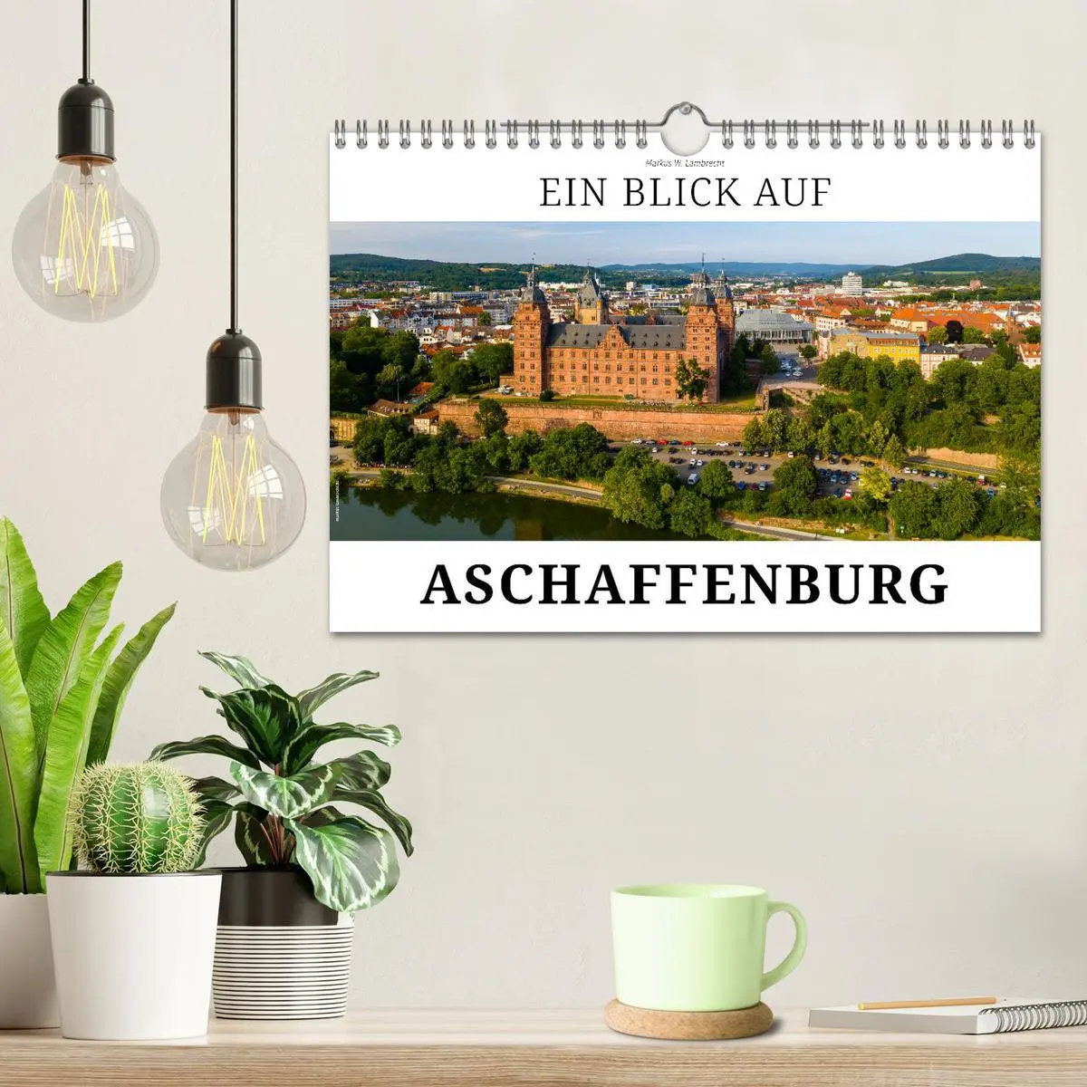 Bild: 9783457542538 | Ein Blick auf Aschaffenburg (Wandkalender 2026 DIN A4 quer),...
