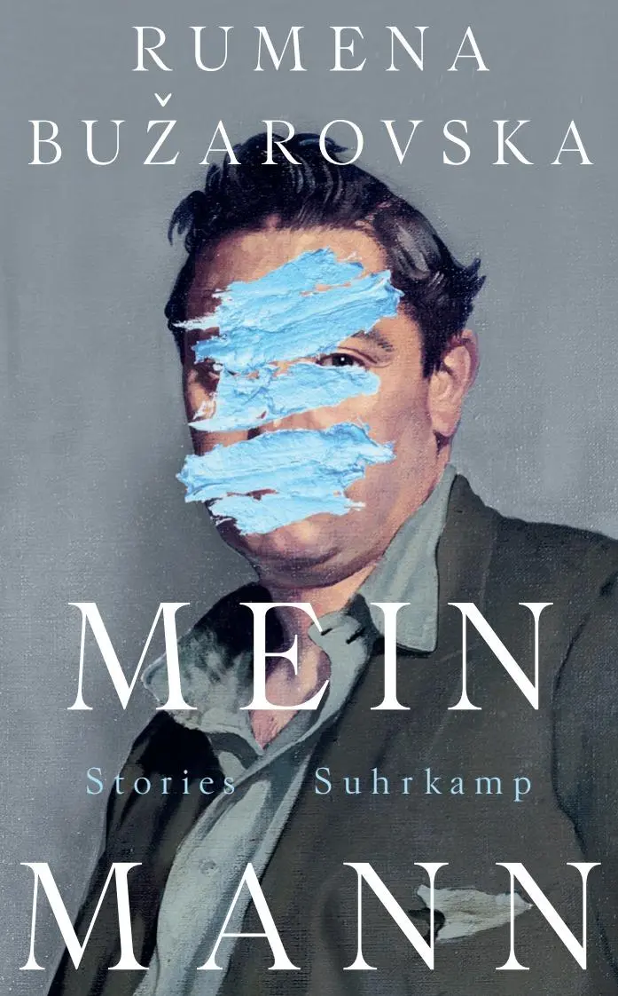 Cover: 9783518472538 | Mein Mann | Stories | Rumena Buzarovska | Taschenbuch | 171 S. | 2022