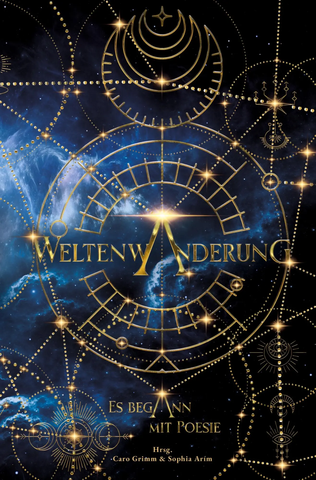 Cover: 9783757992538 | Weltenwanderung | Es begann mit Poesie | Sophia Arím (u. a.) | Buch
