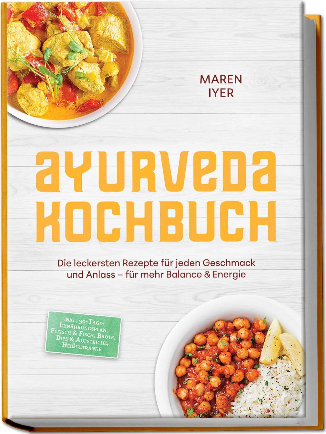 Cover: 9783989102538 | Ayurveda Kochbuch: Die leckersten Rezepte für jeden Geschmack und...