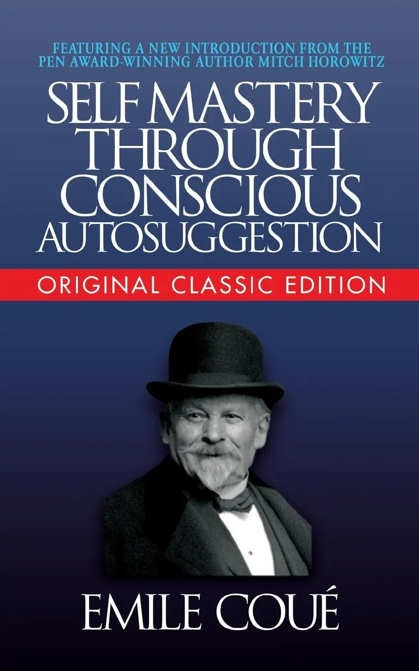 Cover: 9781722502638 | Self-Mastery Through Conscious Autosuggestion (Original Classic...
