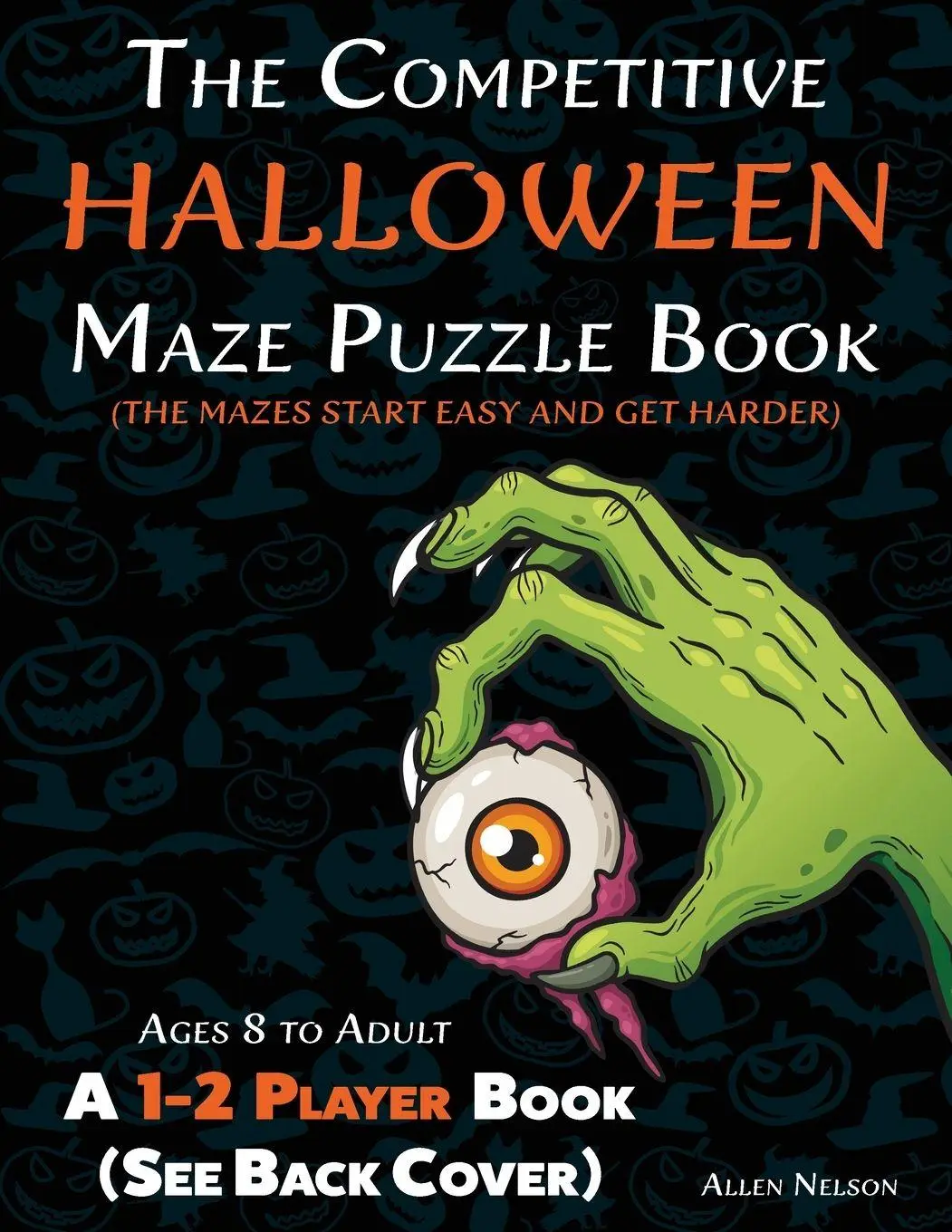Cover: 9781989842638 | The Competitive Halloween Maze Puzzle Book | Allen Nelson | Buch
