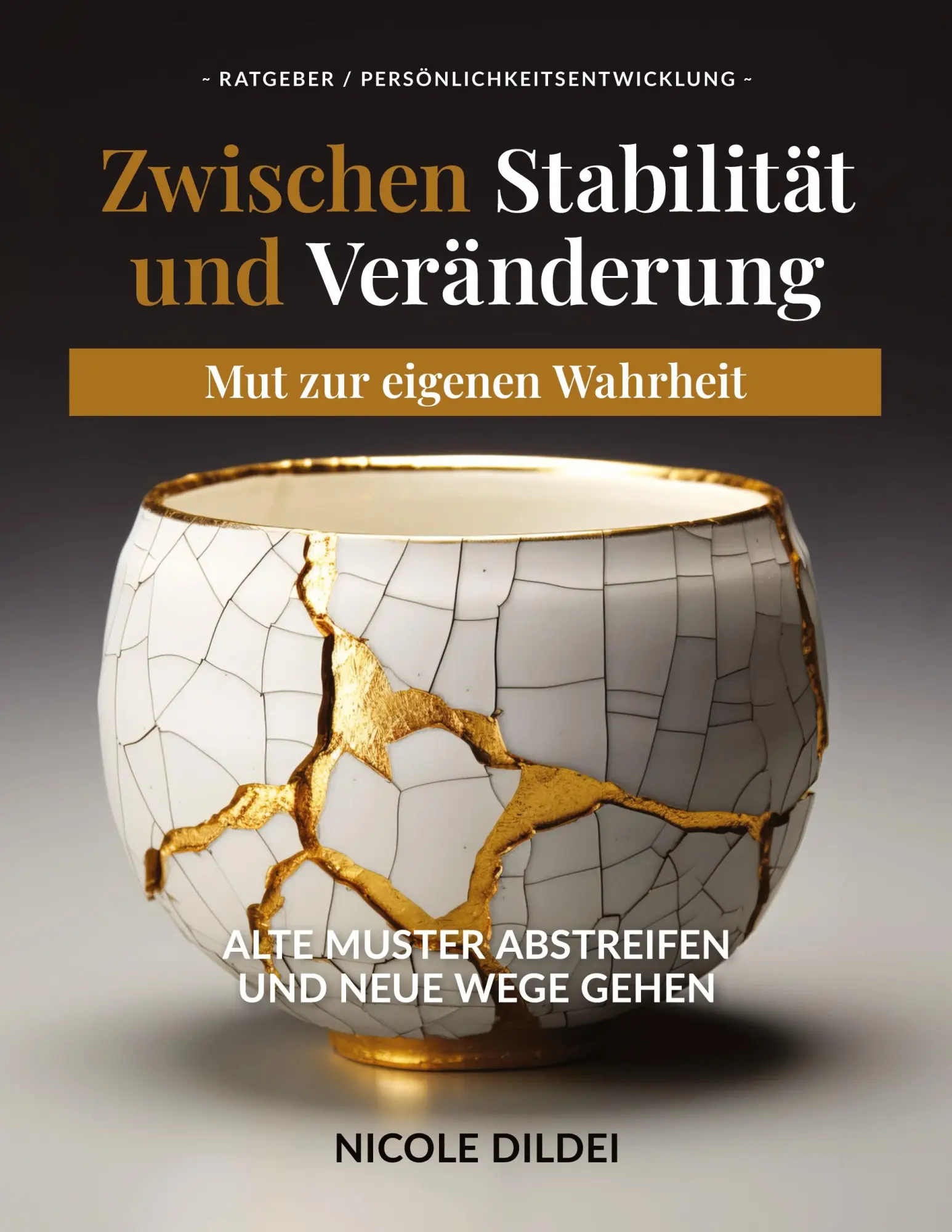 Cover: 9783384652638 | Zwischen Stabilität und Veränderung - Mut zur eigenen Wahrheit | Buch Cover: 9783384652638 | Zwischen Stabilität und Veränderung - Mut zur eigenen Wahrheit | Buch