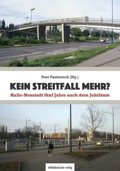 Cover: 9783963112638 | Kein Streitfall mehr? | HalleNeustadt fünf Jahre nach dem Jubiläum