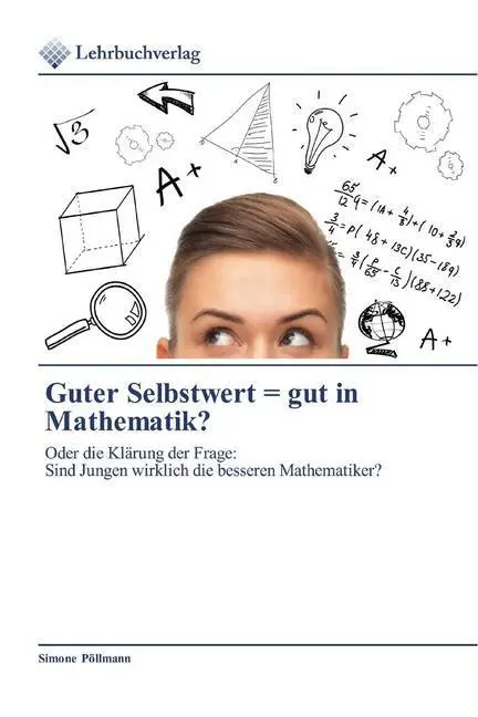 Cover: 9786200272638 | Guter Selbstwert = gut in Mathematik? | Simone Pöllmann | Taschenbuch