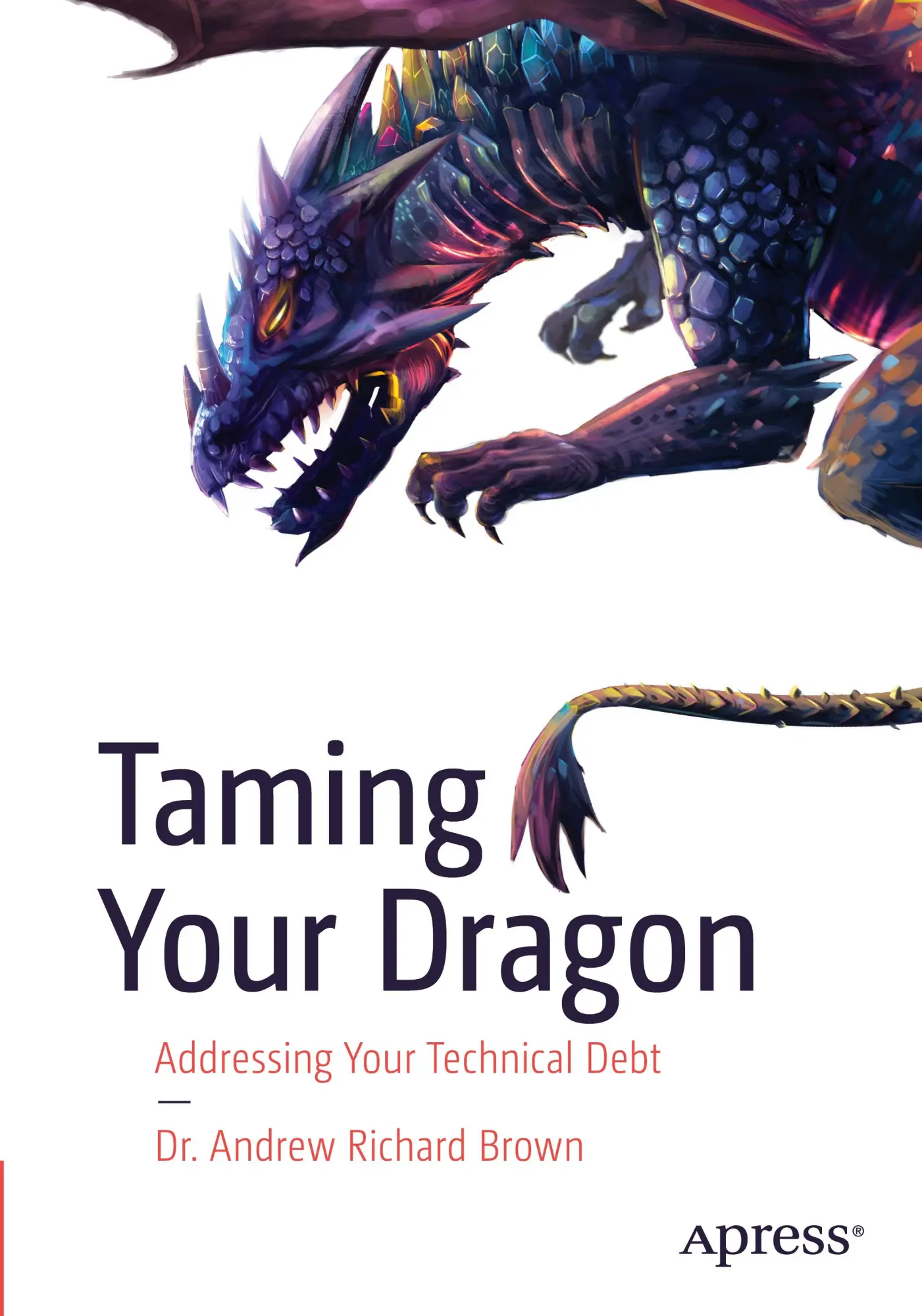 Cover: 9798868802638 | Taming Your Dragon | Addressing Your Technical Debt | Brown | Buch