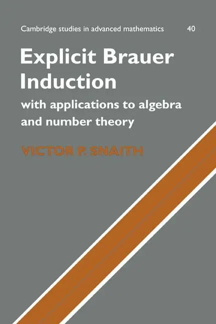 Cover: 9780521172738 | Explicit Brauer Induction | Snaith Victor P. (u. a.) | Taschenbuch Cover: 9780521172738 | Explicit Brauer Induction | Snaith Victor P. (u. a.) | Taschenbuch