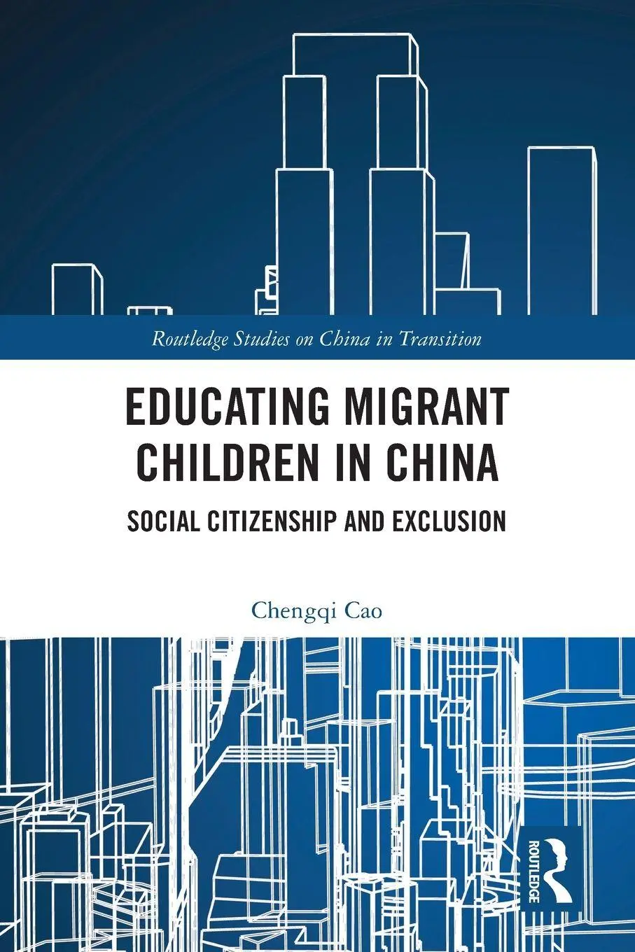 Cover: 9781032772738 | Educating Migrant Children in China | Social Citizenship and Exclusion