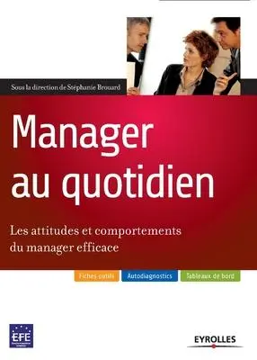 Cover: 9782212542738 | Manager au quotidien: Les attitudes et comportements du manager...