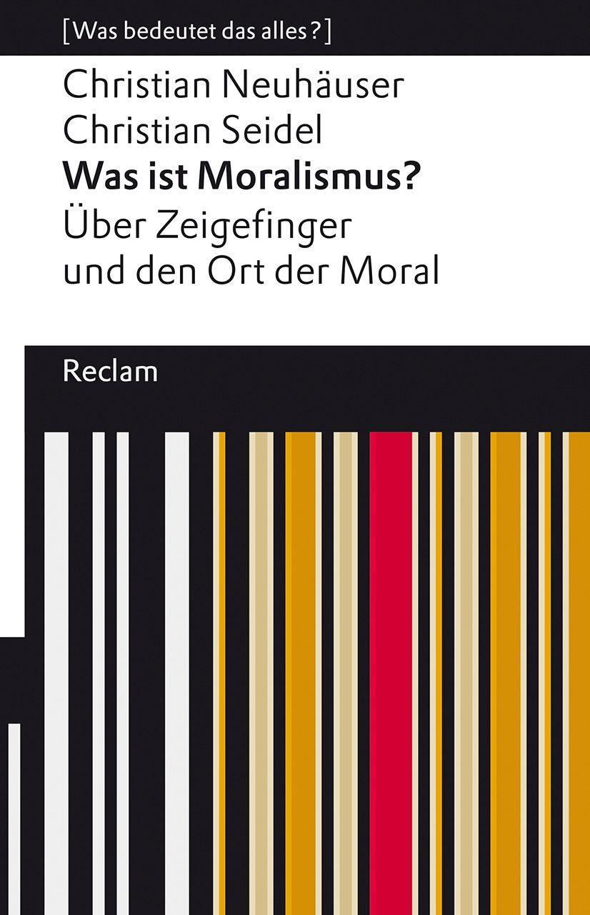 Cover: 9783150142738 | Was ist Moralismus?. Über Zeigefinger und den Ort der Moral | Buch