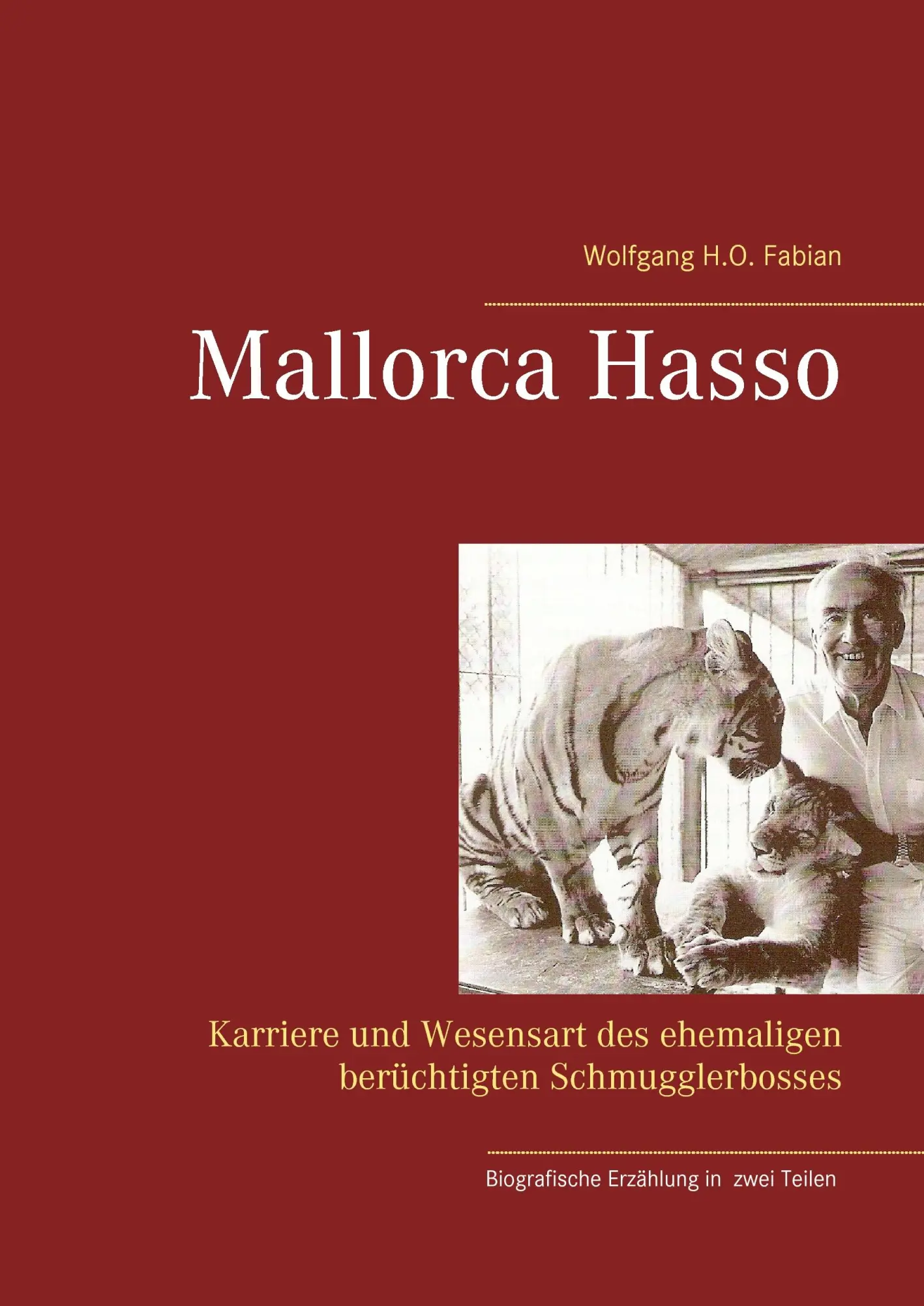 Cover: 9783739222738 | Mallorca Hasso | Wolfgang H. O. Fabian | Buch | 460 S. | Deutsch