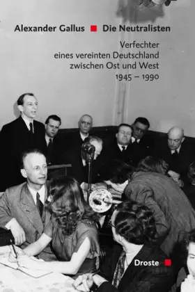 Cover: 9783770052738 | Die Neutralisten | Alexander Gallus | Taschenbuch | Deutsch | 2006
