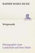 Cover: 9783842492738 | Worpswede | Monographie einer Landschaft und ihrer Maler | Rilke