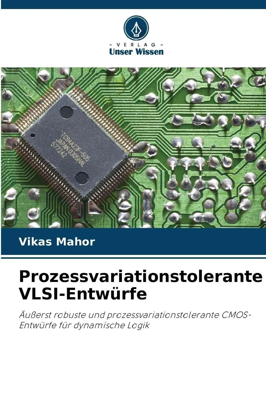 Cover: 9786209962738 | Prozessvariationstolerante VLSI-Entwürfe | Vikas Mahor | Taschenbuch