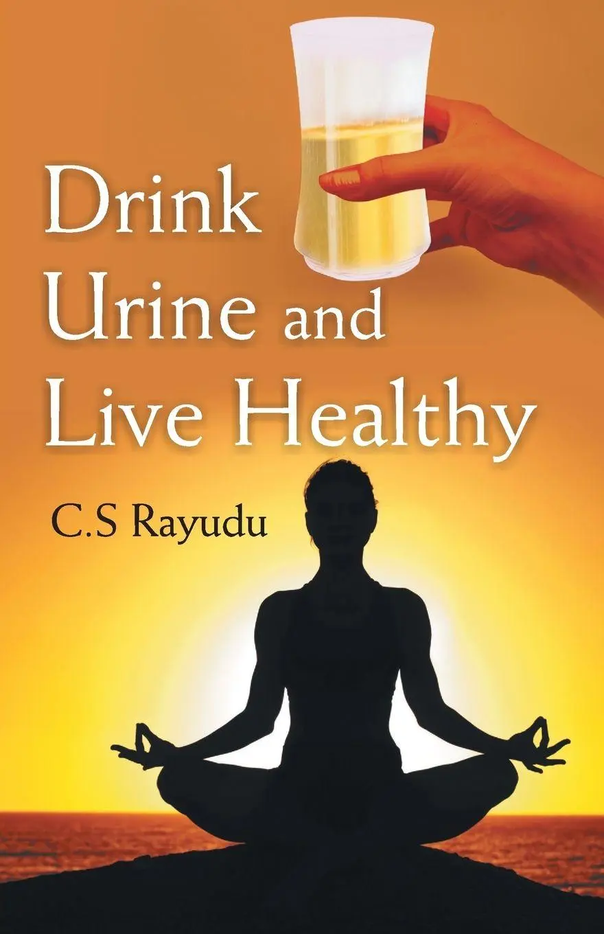 Cover: 9789380222738 | Drink Urine and Live Healthy | C. S. Rayudu | Taschenbuch | Englisch