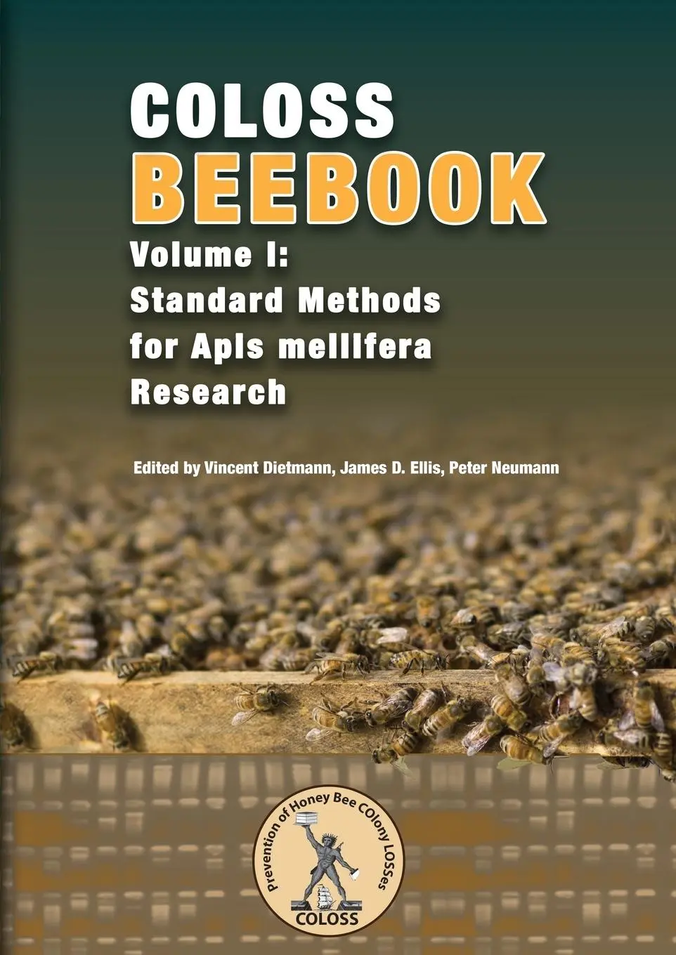 Cover: 9780860982838 | COLOSS BEE BOOK VOL I | Standard Methods for Apis mellifera Research