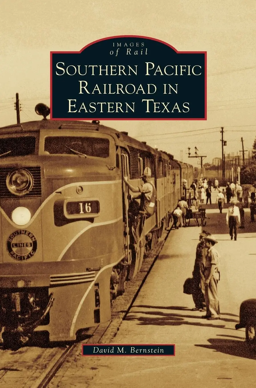 Cover: 9781531652838 | Southern Pacific Railroad in Eastern Texas | David M. Bernstein | Buch
