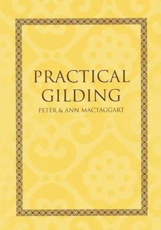 Cover: 9781873132838 | Practical Gilding | Peter Mactaggart (u. a.) | Taschenbuch | Englisch