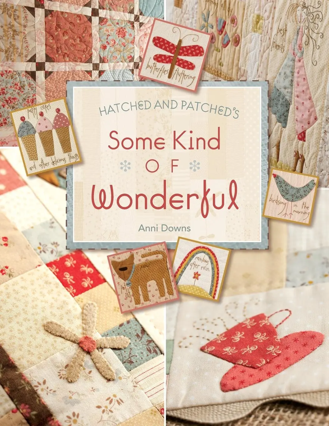 Cover: 9781935362838 | Hatched and Patched's Some Kind of Wonderful | Anni Downs | Buch