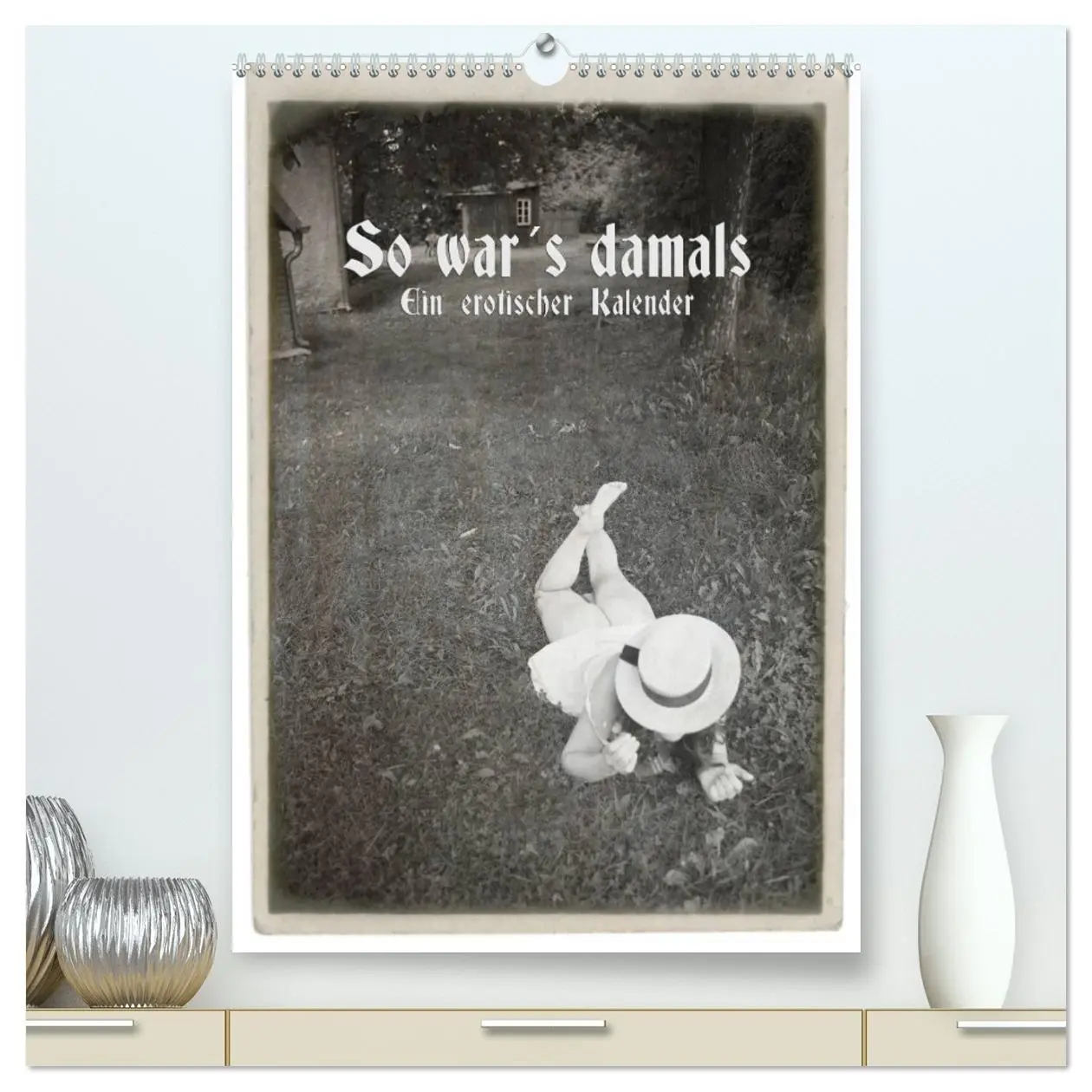 Cover: 9783516462838 | So war´s damals - Ein erotischer Kalender - 2026 (hochwertiger...
