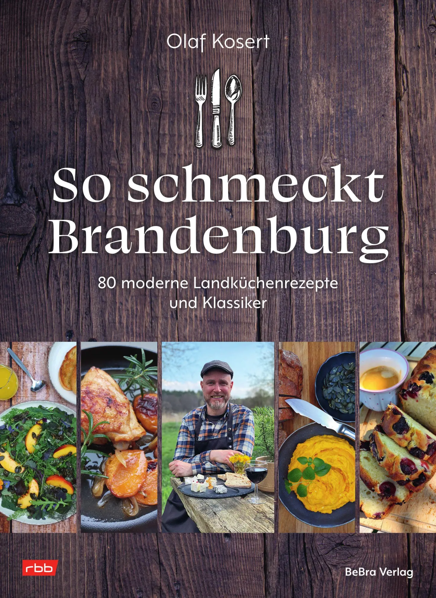 Cover: 9783898092838 | So schmeckt Brandenburg | 80 moderne Landküchenrezepte und Klassiker