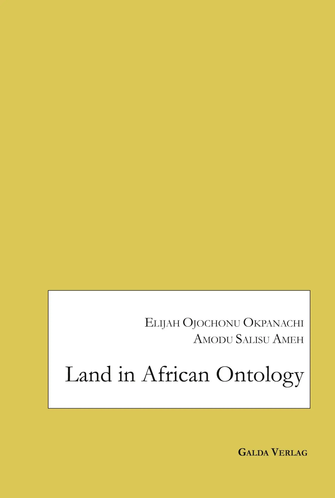 Cover: 9783962032838 | Land in African Ontology | Elijah Ojochonu Okpanachi (u. a.) | Buch
