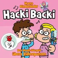 Cover: 602435752938 | Hurra Kinderlieder / Hacki Backi - Das Musik-Hörspiel | Kai Hohage