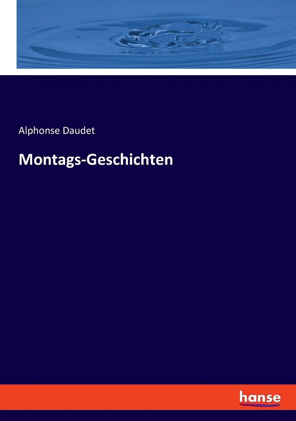 Cover: 9783348082938 | Montags-Geschichten | Alphonse Daudet | Taschenbuch | 268 S. | Deutsch