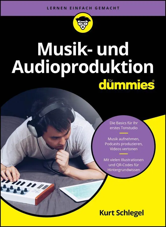 Cover: 9783527722938 | Musik- und Audioproduktion für Dummies | Kurt Schlegel (u. a.) | Buch