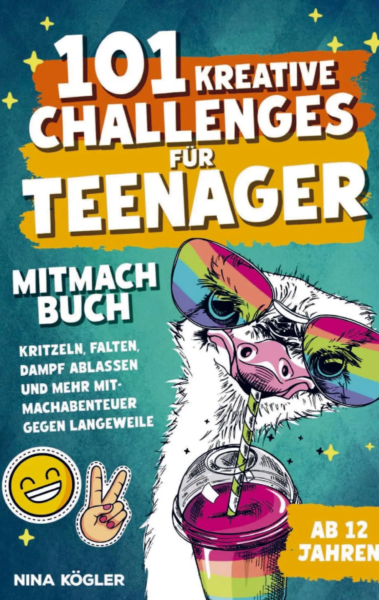 Cover: 9789403822938 | 101 kreative Challenges für Teenager - Das Mitmachbuch: Kritzeln,...