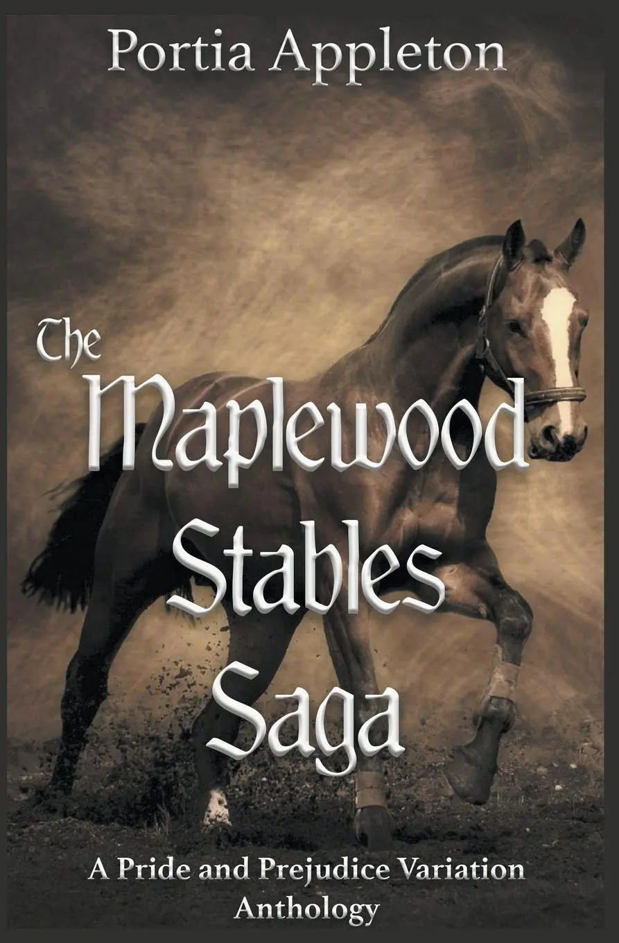 Cover: 9798215742938 | The Maplewood Stables Saga | A Pride and Prejudice Variation Anthology