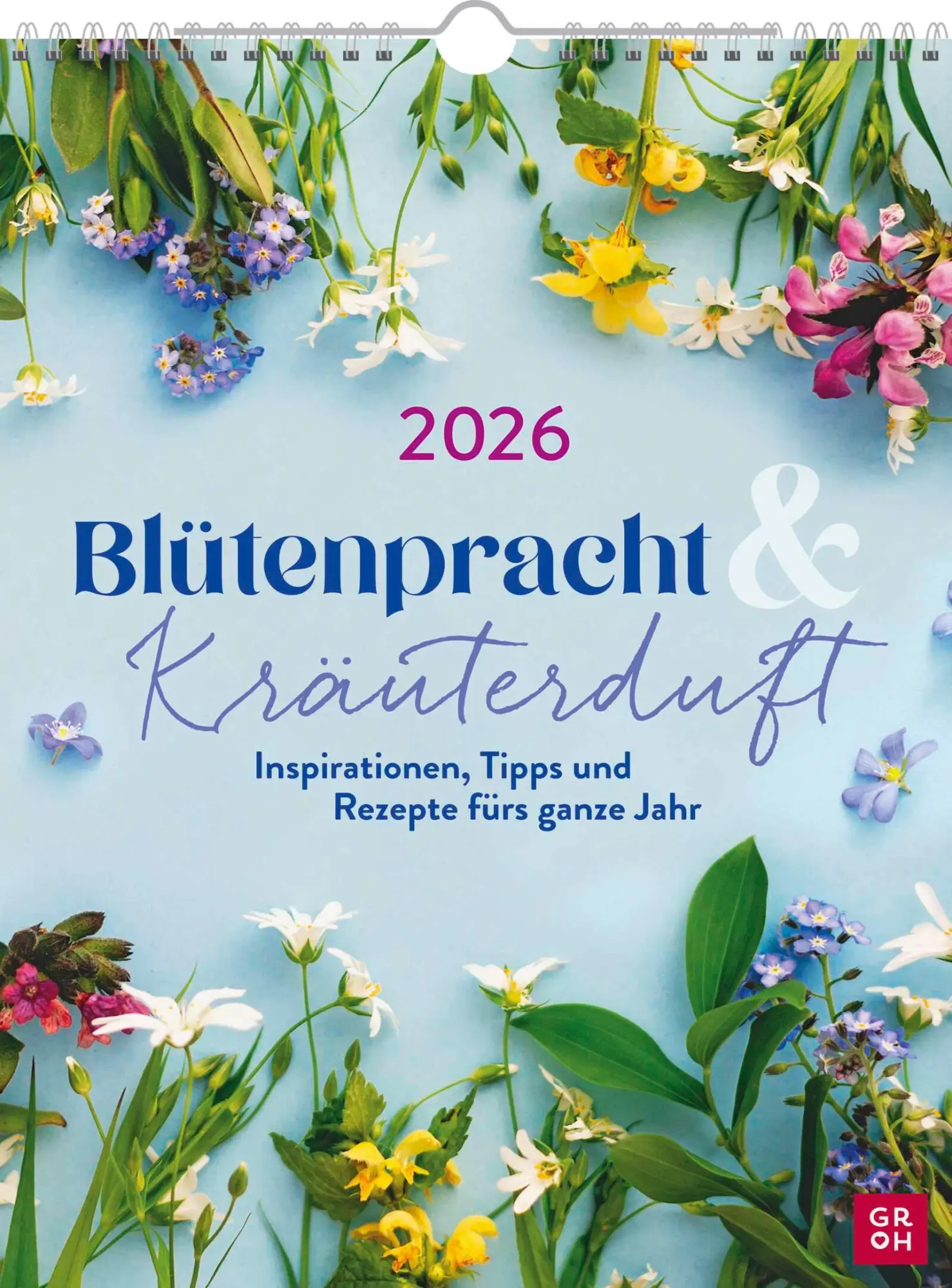 Cover: 4036442013038 | Wochenkalender 2026: Blütenpracht und Kräuterduft | Groh Verlag | 2026