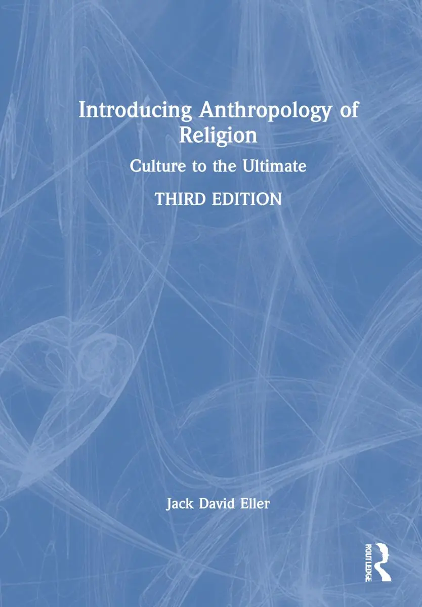 Cover: 9781032023038 | Introducing Anthropology of Religion | Culture to the Ultimate | Eller