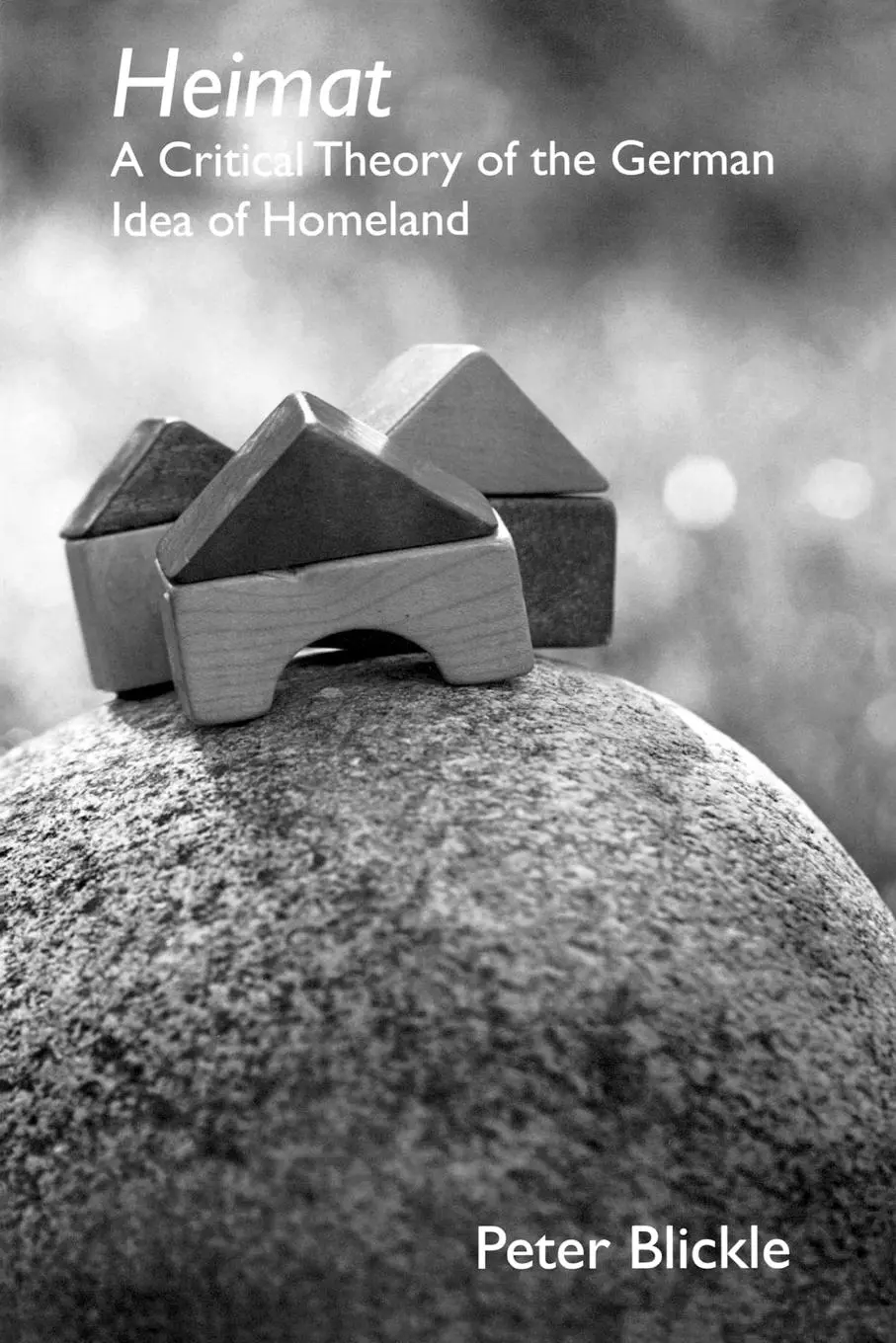 Cover: 9781571133038 | Heimat | A Critical Theory of the German Idea of Homeland | Blickle