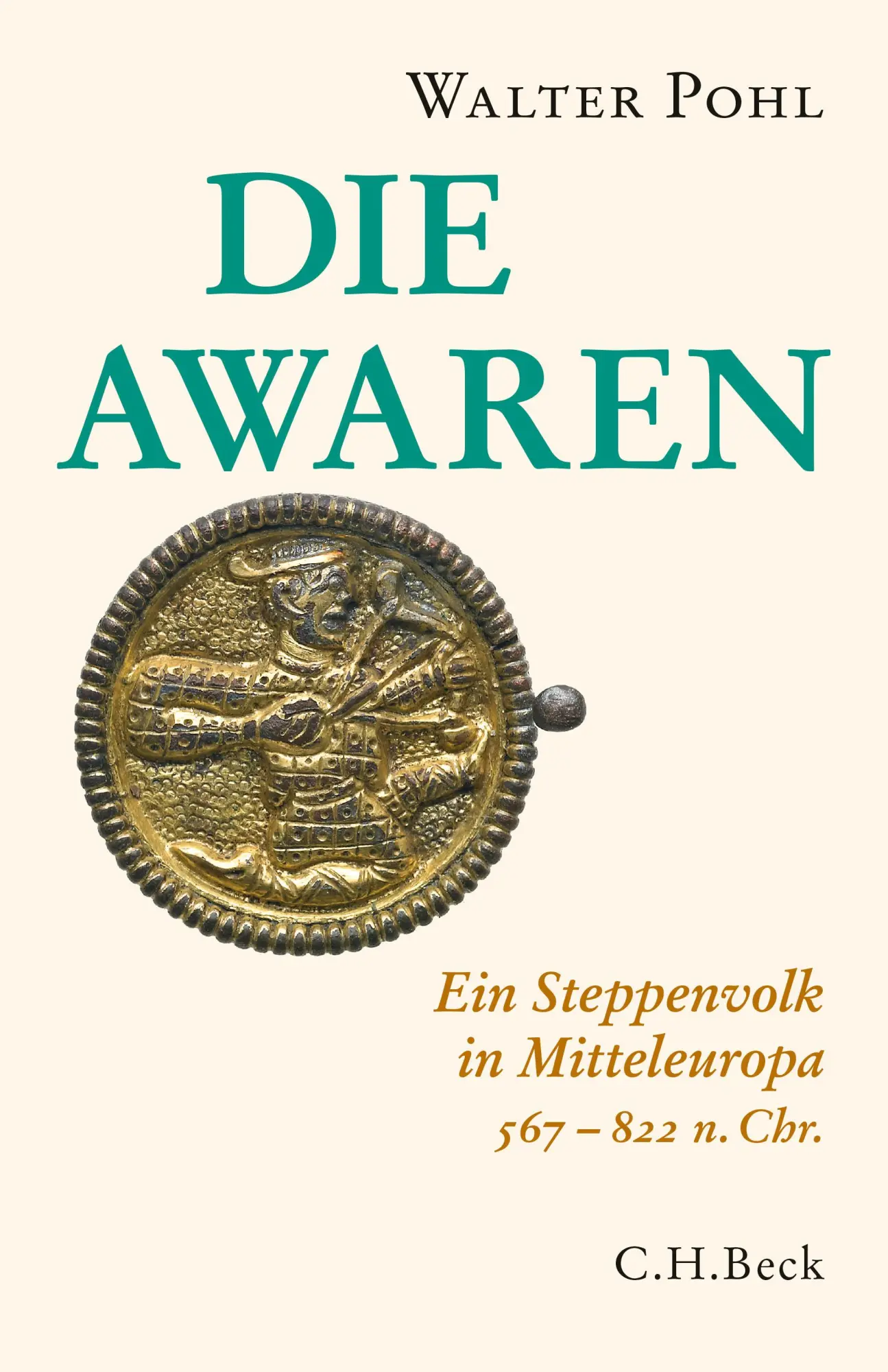 Cover: 9783406833038 | Die Awaren | Ein Steppenvolk in Mitteleuropa 567-822 n. Chr. | Pohl
